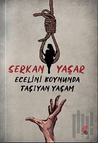 Ecelini Boynunda Taşıyan Yaşam | Kitap Ambarı