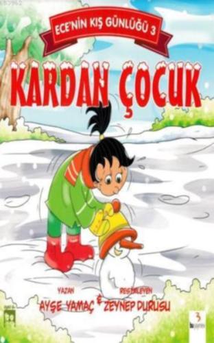 Ece'nin Kış Günlüğü 3 - Kardan Çocuk | Kitap Ambarı