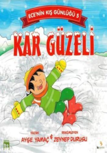 Ece'nin Kış Günlüğü 5 - Kar Güzeli | Kitap Ambarı