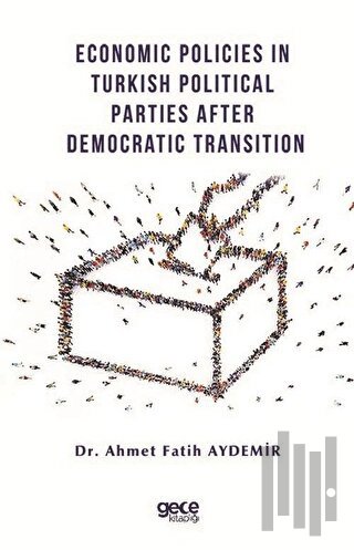 Economic Policies in Turkish Political Parties After Democratic Transi