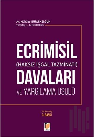 Ecrimisil (Haksız İşgal Tazminatı) Davaları ve Yargılama Usulü | Kitap