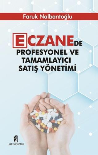 Eczanede Profesyonel ve Tamamlayıcı Satış Yönetimi | Kitap Ambarı