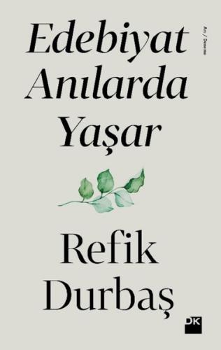 Edebiyat Anılarda Yaşar | Kitap Ambarı