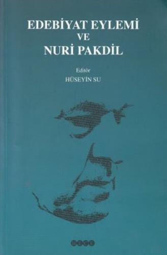 Edebiyat Eylemi ve Nuri Pakdil | Kitap Ambarı