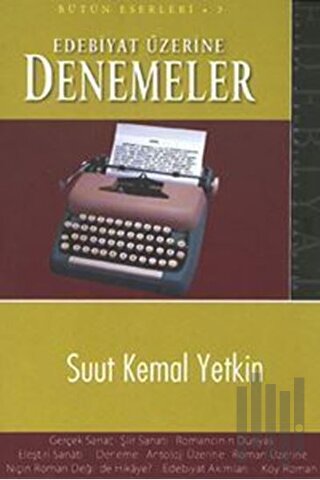 Edebiyat Üzerine Denemeler Bütün Eserleri 3 | Kitap Ambarı