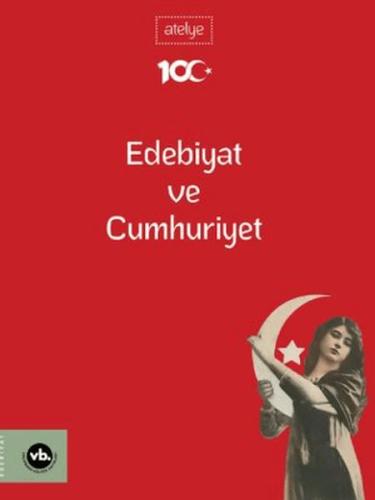 Edebiyat ve Cumhuriyet | Kitap Ambarı