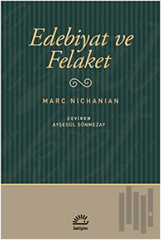 Edebiyat ve Felaket | Kitap Ambarı