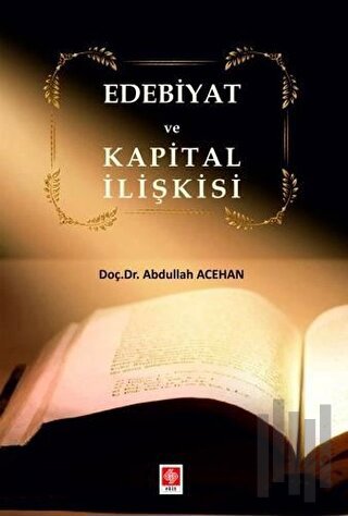 Edebiyat ve Kapital İlişkisi | Kitap Ambarı