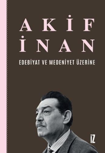 Edebiyat ve Medeniyet Üzerine | Kitap Ambarı