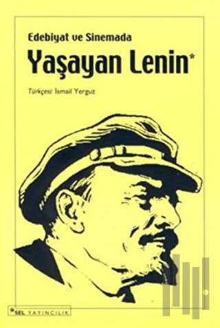 Edebiyat ve Sinemada Yaşayan Lenin | Kitap Ambarı