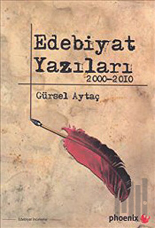 Edebiyat Yazıları 2000-2010 | Kitap Ambarı