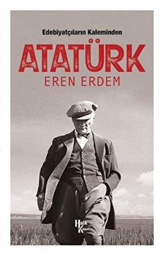 Edebiyatçıların Kaleminden Atatürk | Kitap Ambarı