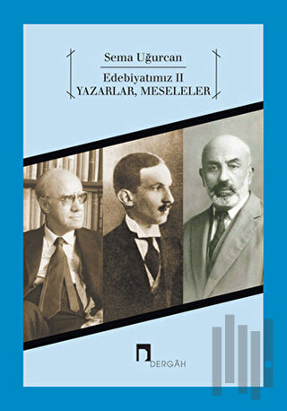 Edebiyatımız 2 - Yazarlar, Meseleler | Kitap Ambarı