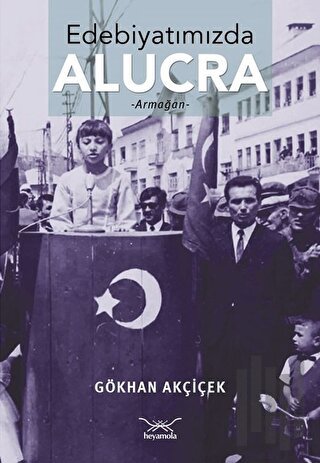 Edebiyatımızda Alucra | Kitap Ambarı