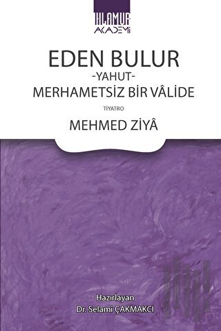 Eden Bulur Yahut Merhametsiz Bir Valide | Kitap Ambarı