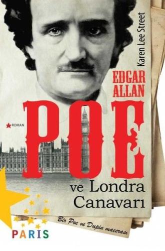 Edgar Allan Poe ve Londra Canavarı - Bir Poe ve Dupin Macerası | Kitap