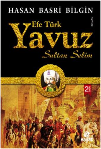 Efe Türk Yavuz Sultan Selim | Kitap Ambarı