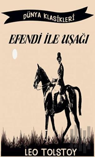 Efendi ile Uşağı | Kitap Ambarı