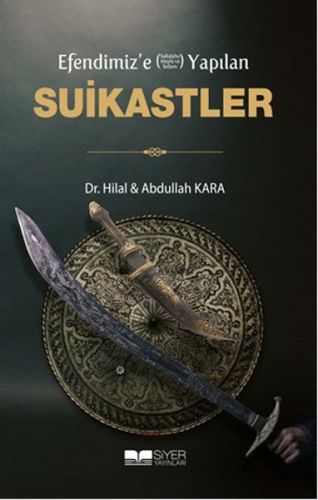 Efendimiz'e Yapılan Suikastler | Kitap Ambarı