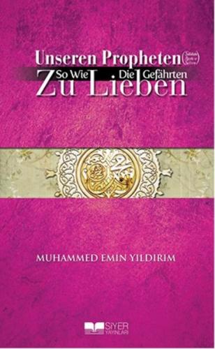 Unseren Propheten So Wie Die Gefahrten Zu Lieben | Kitap Ambarı