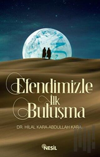 Efendimizle İlk Buluşma | Kitap Ambarı