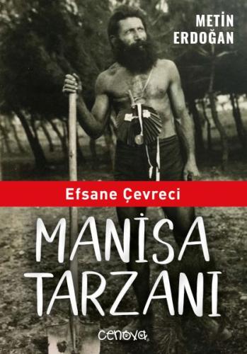 Efsane Çevreci Manisa Tarzanı | Kitap Ambarı