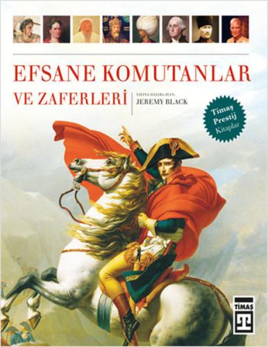 Efsane Komutanlar ve Zaferleri (Ciltli) | Kitap Ambarı