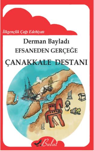 Efsaneden Gerçeğe Çanakkale Destanı | Kitap Ambarı