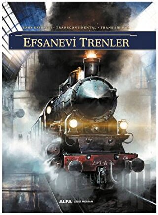 Efsanevi Trenler | Kitap Ambarı