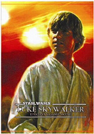 Efsanevi Yaşam Öyküsü - Star Wars Luke Skywalker | Kitap Ambarı