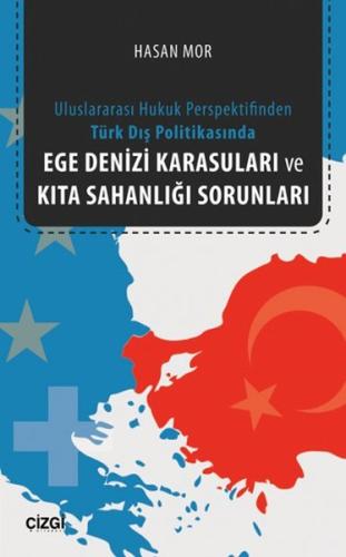 Ege Denizi Karasuları ve Kıta Sahanlığı Sorunları | Kitap Ambarı