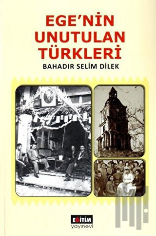 Ege’nin Unutulan Türkleri | Kitap Ambarı