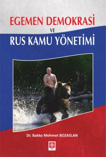 Egemen Demokrasi ve Rus Kamu Yönetimi | Kitap Ambarı