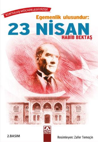 Egemenlik Ulusundur: 23 Nisan | Kitap Ambarı