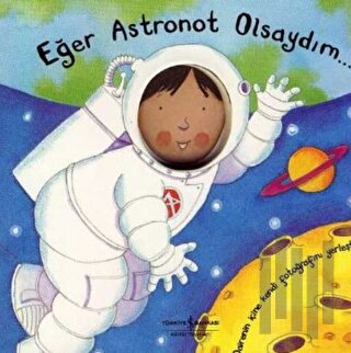 Eğer Astronot Olsaydım | Kitap Ambarı