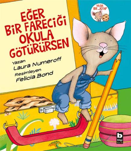 Eğer Bir Fareciği Okula Götürürsen | Kitap Ambarı