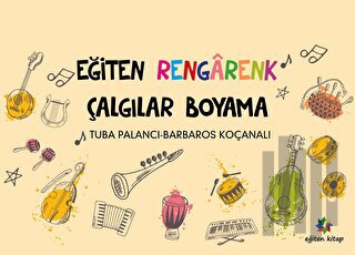 Eğiten Rengarenk Çalgılar Boyama | Kitap Ambarı