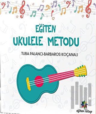 Eğiten Ukulele Metodu | Kitap Ambarı