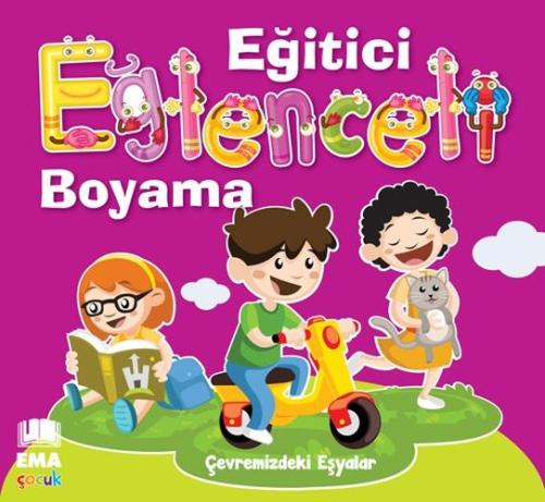 Eğitici Eğlenceli Boyama - Çevremizdeki Eşyalar | Kitap Ambarı