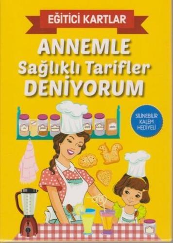 Annemle Sağlıklı Tarifler Deniyorum - Eğitici Kartlar | Kitap Ambarı