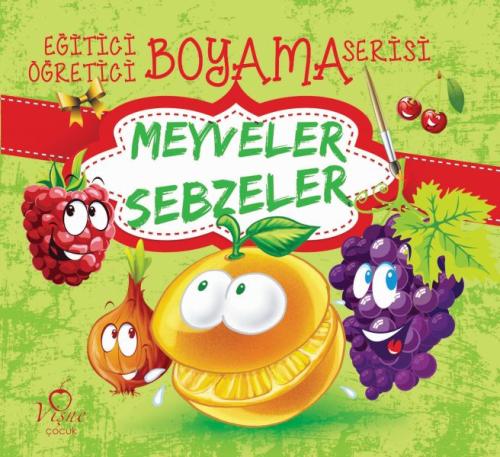 Meyveler Sebzeler - Eğitici Öğretici Boyama Serisi | Kitap Ambarı