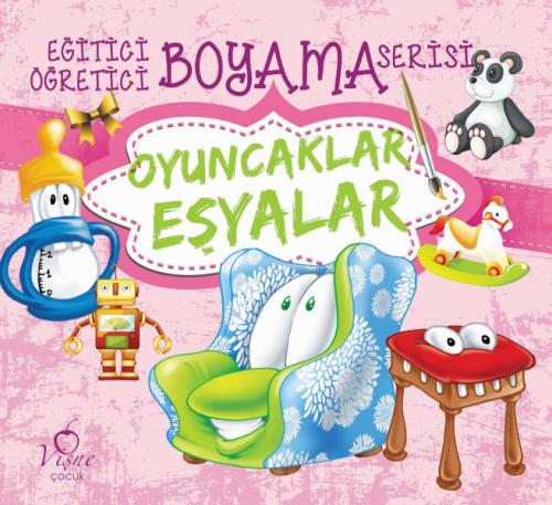 Oyuncaklar Eşyalar - Eğitici Öğretici Boyama Serisi | Kitap Ambarı