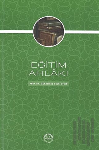 Eğitim Ahlakı | Kitap Ambarı