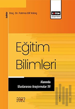 Eğitim Bilimleri Alanında Uluslararası Araştırmalar XV | Kitap Ambarı