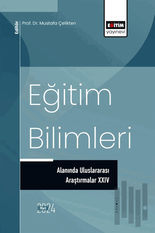 Eğitim Bilimleri Alanında Uluslararası Araştırmalar XXIV | Kitap Ambar