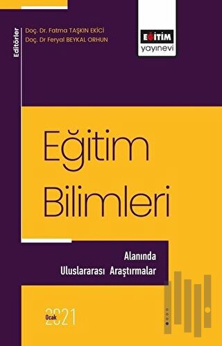 Eğitim Bilimleri Alanında Uluslararası Araştırmalar | Kitap Ambarı