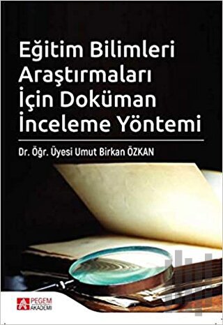 Eğitim Bilimleri Araştırmaları İçin Doküman İnceleme Yöntemi | Kitap A