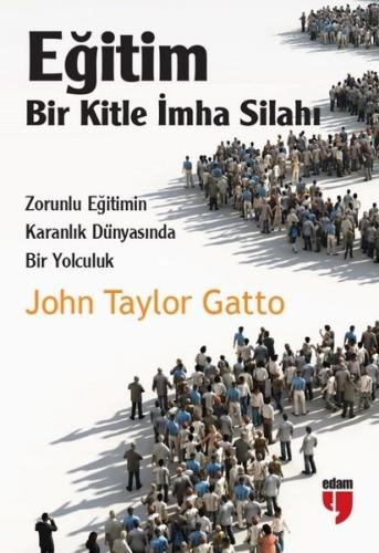 Eğitim: Bir Kitle İmha Silahı | Kitap Ambarı