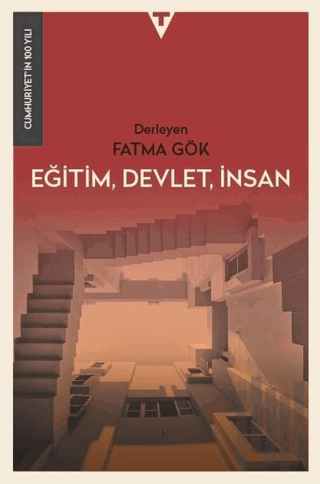 Eğitim, Devlet, İnsan - Cumhuriyet'in 100 Yılı | Kitap Ambarı