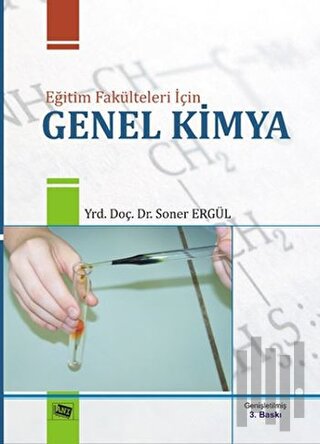 Eğitim Fakülteleri için Genel Kimya | Kitap Ambarı